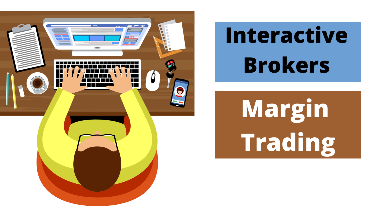 Interactive Brokers Margin Trading Gud2CYou