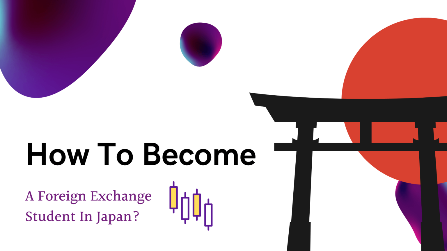 How To Become A Foreign Exchange Student In Japan