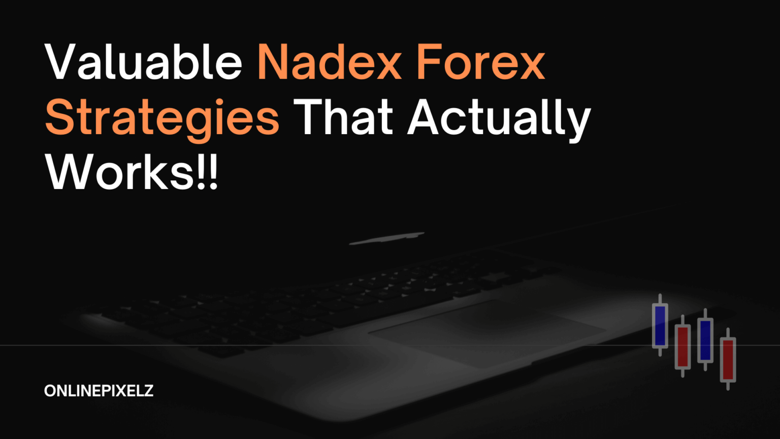 Nadex Forex Strategies